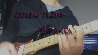 Özlem Tekin- Sen Anla Gitar Cover