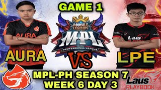 Aura PH vs Laus Playbook Esports |GAME 1| -MPL-Philippines Season 7 Week 6 Day 3 -Mobile Legends