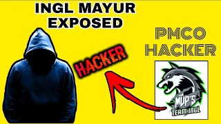 INGL MAYUR EXPOSED || HACKER 😱😱