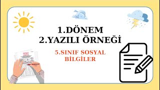 5 Sınıf Sosyal Bilgiler 1 Dönem 2 Yazılı örneği AÇIK UÇLI