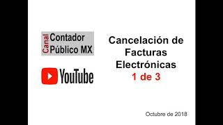 Teórico: Cuando cancelar un CFDI sin pedirle permiso al cliente / Receptor en 2018 - 1 de 3