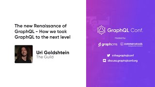 The new Renaissance of GraphQL | Uri Goldshtein