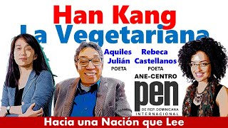 LA VEGETARIANA, HAN KANG Y UNA NOVELA QUE MUESTRA EL ÚLTIMO REDUCTO DE RESISTENCIA DEL INDIVIDUO