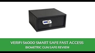 Verifi S6000 Smart Safe Fast Access Biometric Gun Safe Review