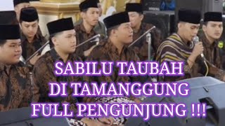 SABILU TAUBAH DI TAMANGGUNG FULL PENGUNJUNG !!!