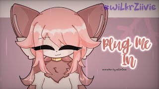 Plug Me In •animation meme• wiLkrZiivie