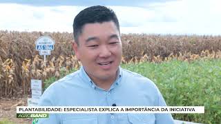 A IMPORTÂNCIA DA PLANTABILIDADE - TECNO CAMPO 2024