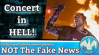 More Mainstream Lies, Travis Scott Concert - Astroworld / NOT The Fake News #fakenews