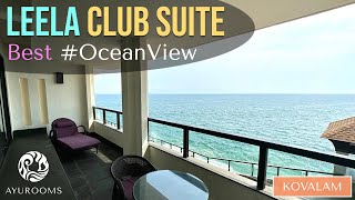 Royal Club Suite | Leela Kovalam | Best Ocean View