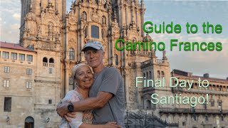 Day 38: Camino de Santiago—Almenal to Santiago de Compostela