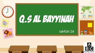 Q.S Al Bayyinah || Tahfizh kelas 2 SD/MI