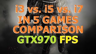 i3 vs i5 vs i7 in 5 GAMES TEST GTX970