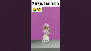 2 ways free robux 🤑🤓 #roblox #robloxcover #covermusic #youtubeshort #robloxedit #robloxversion