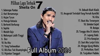 Sheila On 7 - Full Album 2024 | Pilihan Lagu Terbaik