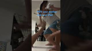 Pov: your mother got your iPad