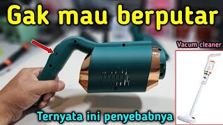 CARA MENGATASI VACUM CLEANER WIRELESS TIDAK MAU BERPUTAR/MATI TOTAL #vacum #vacumcleaner