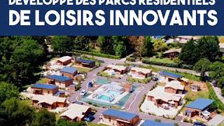 Parcs Résidentiels de Loisirs innovants avec Nature & Résidence !