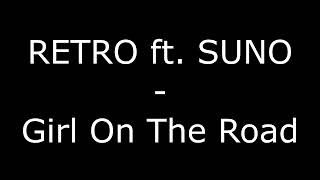 RETRO ft. SUNO - Girl On The Road