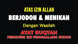 Atas Izin Allah !! Berjodoh & Menikah Setelah Rutin Menyimak Ayat Ruqyah Jodoh Mustajab