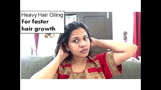 HEAVY HAIR OILING for FASTER HAIR GROWTH |  Step By Step