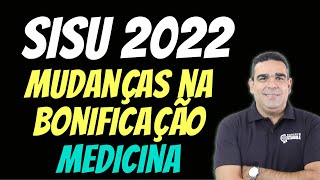 IMPORTANTE!!! BONIFICAÇÃO NO SISU 2022, UNIVERSIDADE REDUZ BONIFICAÇÃO PARA O CURSO DE MEDICINA.