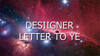 Desiigner  -  Letter To Ye (Lyrics)