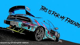 This is for my Friends of the DRIFT-MR2