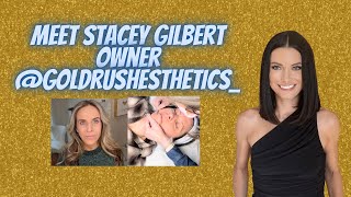 Denver Small Business Owner: Stacey Gilbert of Gold Rush Esthetics! #downtowndenver #esthetics