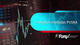 PVSRA - Forex strategija patyrusiems treideriams