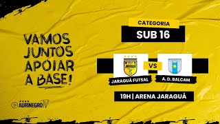 JARAGUÁ FUTSAL x A. D. BALCAM | CAMPEONATO CATARINENSE SUB 16