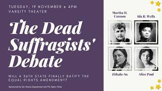 Dead Suffragists Debate - 11.19.2019