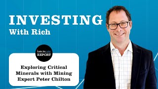 Exploring Critical Minerals with Mining Expert Peter Chilton