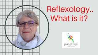 What is Reflexology?