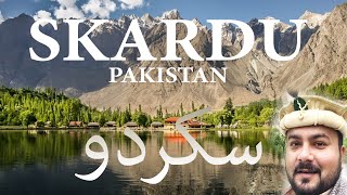 Skardu Pakistan Best Place to visit in Skardu Valley Gilgit Baltistan | Tahir Waris Vlogs |