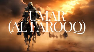 The Epic Legacy of Umar Ibn Al-Khattab