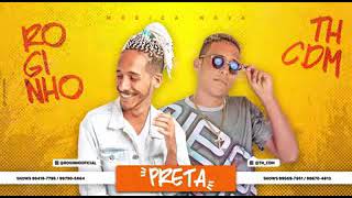 🔔MC ROGINHO FEAT. TH CDM - PRETA