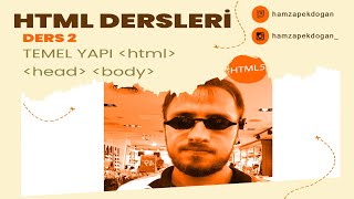 #HTML Temel Yapısı Body Head Html Tagları Kullanımı - #DERS 2