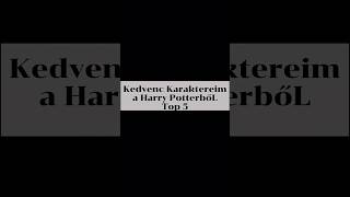 Kedvenc HP karaktereim