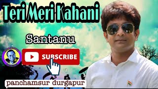 Teri Meri Kahani||Gabbar Is Back||Arijit Singh||Live singing Santanu