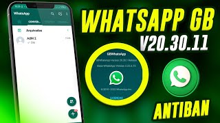 NOVO! WHATSAPP GB V20.10.1 SUPER ATUALIZADO 2022 COM NOVAS FUNÇÕES (ANTIBAN)