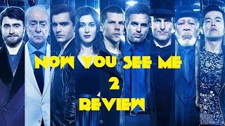 Now You See Me 2 (The Second Act) Review