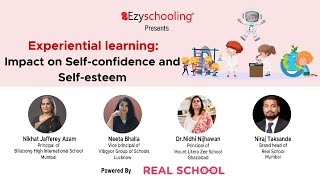 Experiential Learning: Impact on Self-Confidence & Self-Esteem | Episode 3 | Ezyschooling