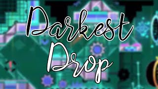 Darkest Drop - Alkali (Easy Demon)