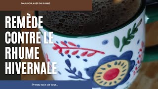 REMÈDE CONTRE LE RHUME HIVERNALE 🧦🍵🫖N°119