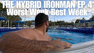 THE HYBRID IRONMAN S1EP4 | Worst Week Best Week