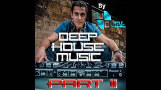 Best Deep House Msuic No.2 By DJ D-VIBE