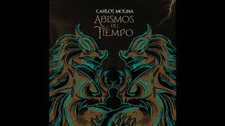 Carlos Molina (Bohle) - Abismos Del Tiempo - Full Album