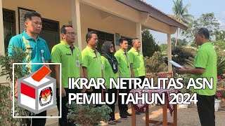 Ikrar Netralitas ASN | Pemilu dan Pemilihan Tahun 2024 | SD Negeri 02 Talun