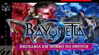 #63 Bayonetta: Bruxaria em dobro no Switch | Podcast Nintendo