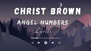 Chris Brown - Angel Numbers (official lyrics)[@ChrisBrownTV ] [@lyrics-officiel ]